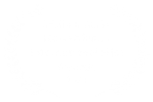 SEMI-FINALIST - New Orleans International Film Awards - 2023